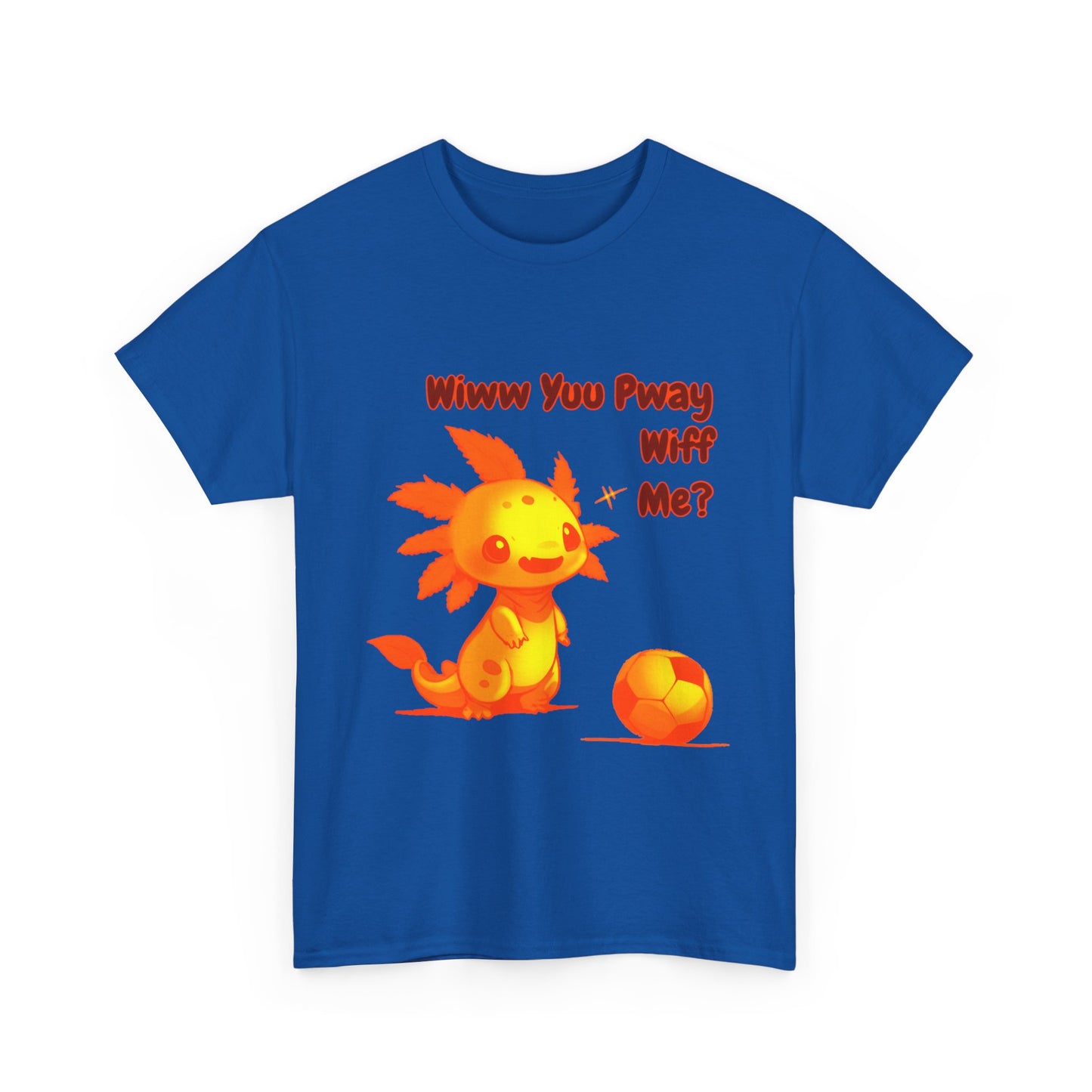 Wiww You Pway Wiff Me Orange Soccer Axolotl Unisex Tee Shirt