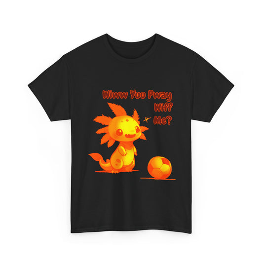 Wiww You Pway Wiff Me Orange Soccer Axolotl Unisex Tee Shirt