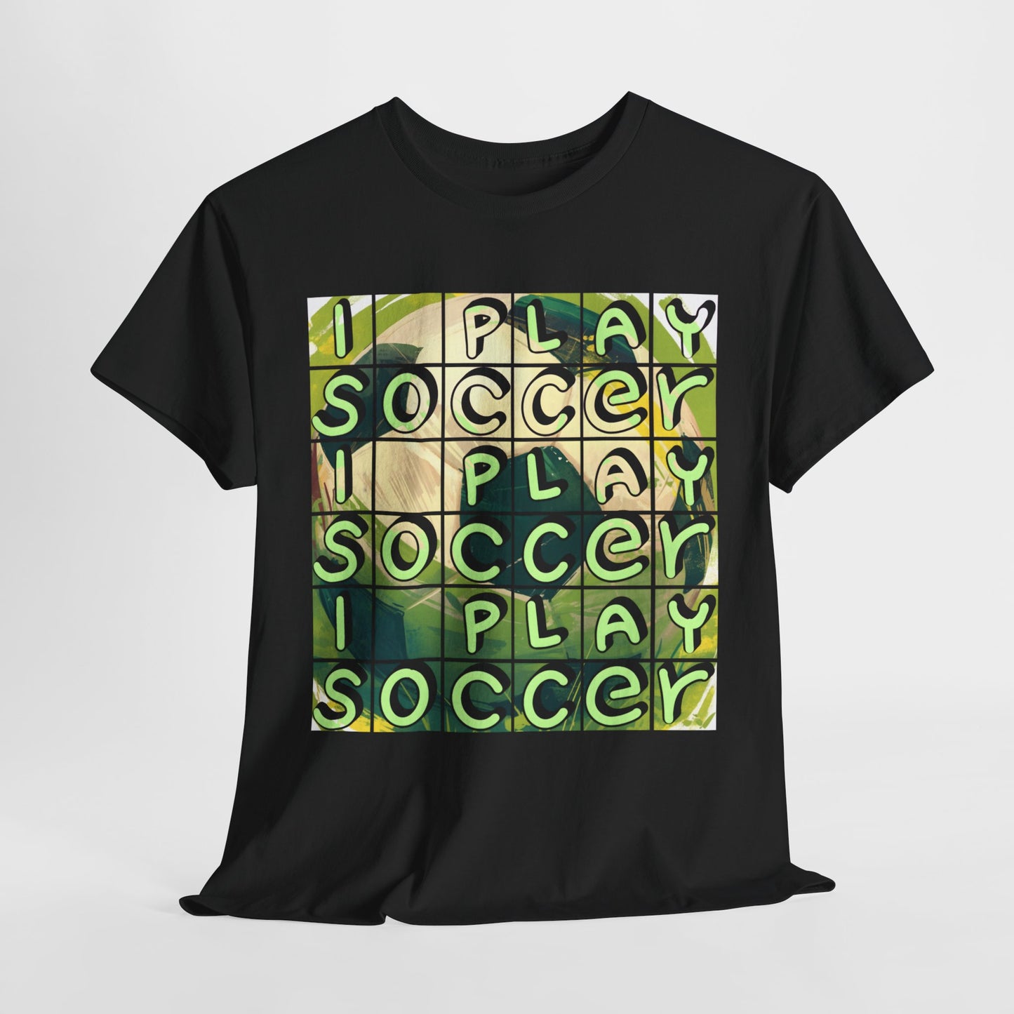 I Play Soccer Unisex Tee Shirt