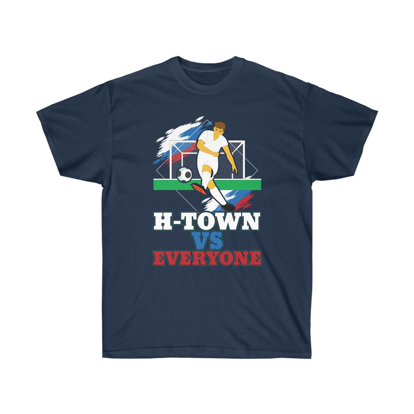 H-Town vs. Everyone Unisex Ultra Cotton Soccer Tee Shirt