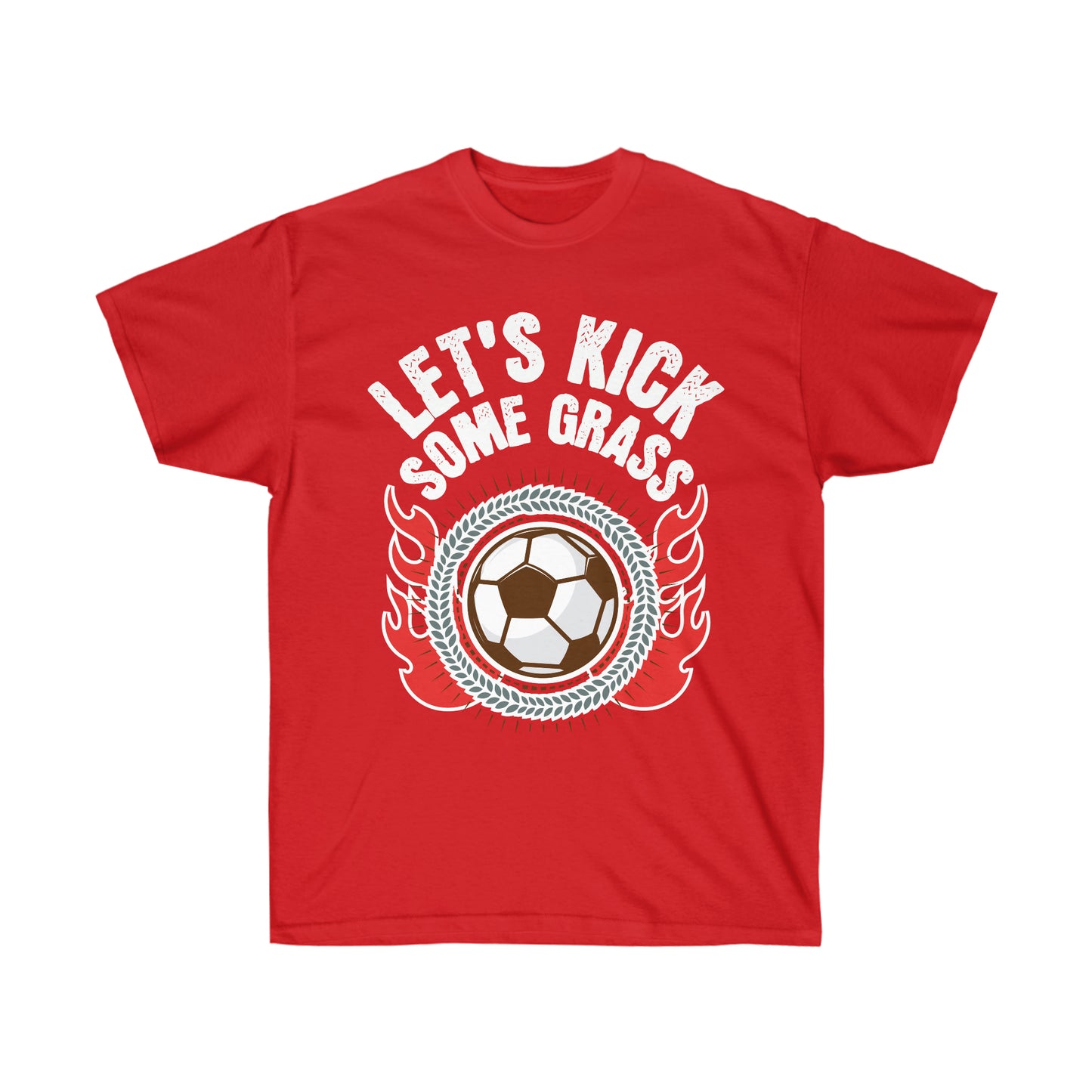 Let's Kick Some Grass Unisex Ultra Cotton Soccer Tee Shirt