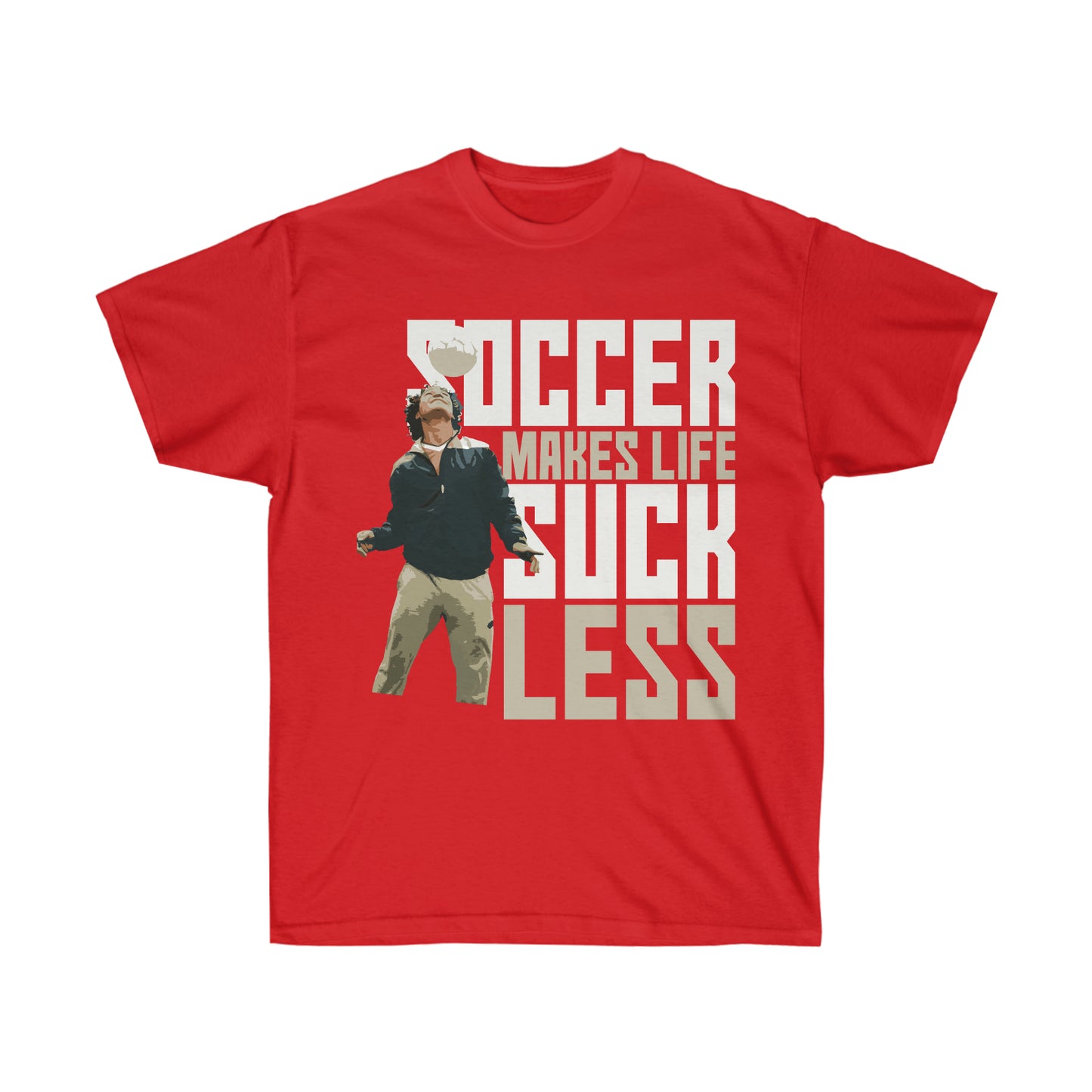 Soccer Makes Life Suck Less Unisex Ultra Cotton Soccer Tee Shirt