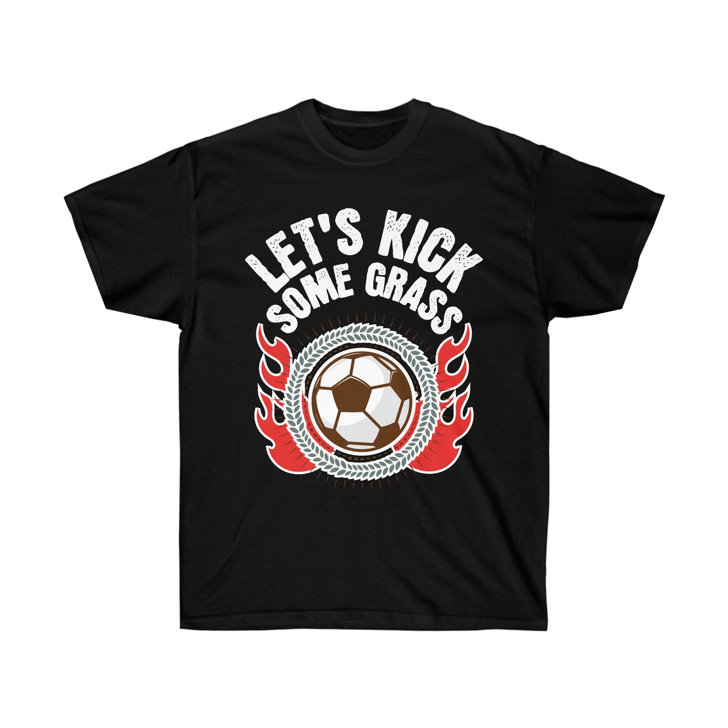 Let's Kick Some Grass Unisex Ultra Cotton Soccer Tee Shirt