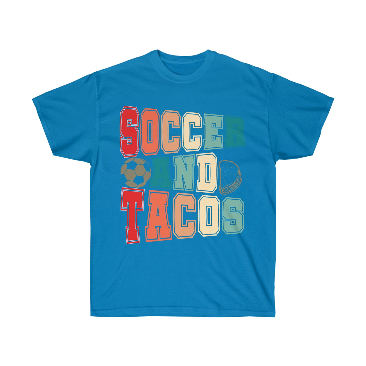 Soccer and Tacos Unisex Ultra Cotton Soccer Tee Shirt